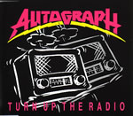 Autograph - Turn Up The Radio