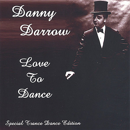 Danny Darrow - Love To Dance (1980)